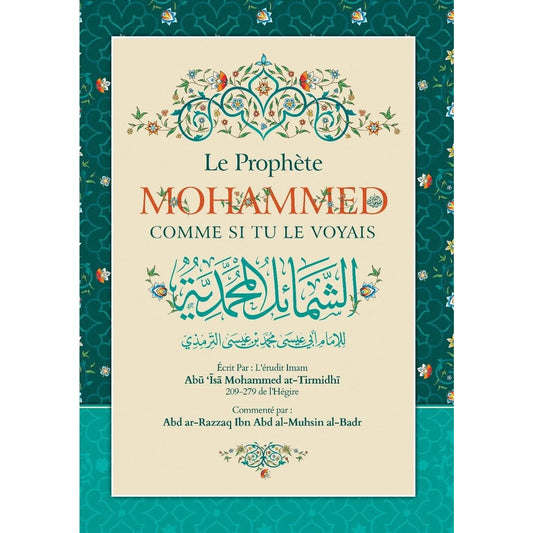 LE PROPHÈTE MUHAMMAD COMME SI TU LE VOYAIS