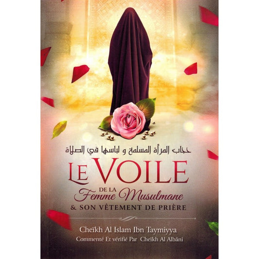Le Voile de la Femme Musulmane & Son Vêtement de Prière