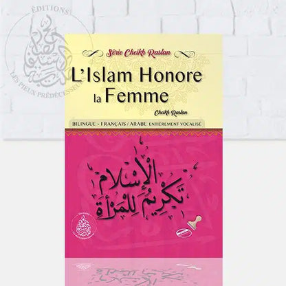 L'ISLAM HONORE LA FEMME